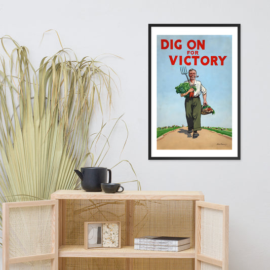 Dig On For Victory, vintage British war poster, framed (cm)