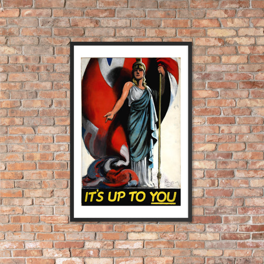 It's Up to You, British war poster, framed (inches)