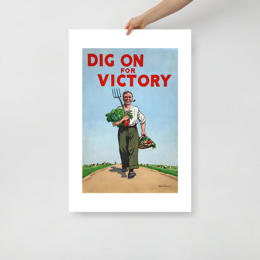 Dig On For Victory, vintage British war poster (inches)